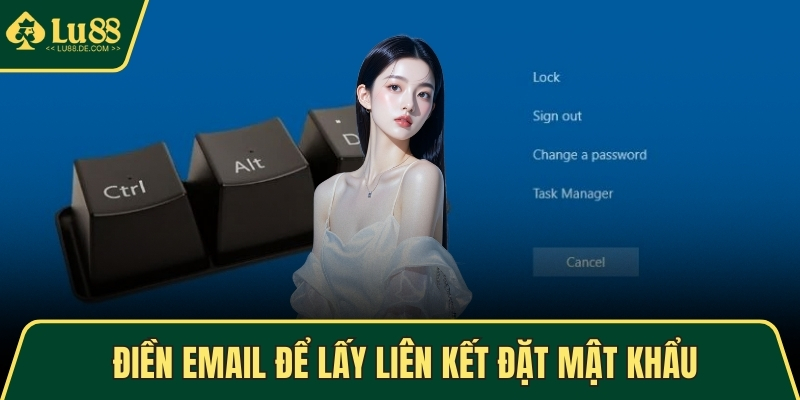 Điền email để lấy liên kết đặt mật khẩu