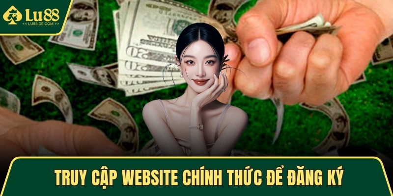 Đăng Ký LU88 - Trải Nghiệm Cá Cược Trực Tuyến An Toàn 2 Truy cập website chính thức để đăng ký